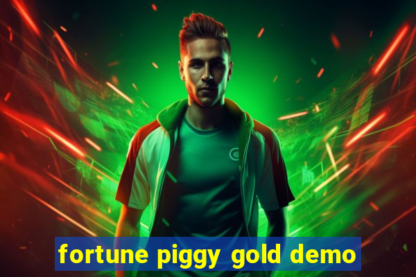 fortune piggy gold demo